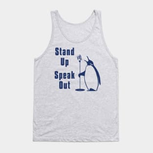 Stand up Speak out Penguin Tank Top